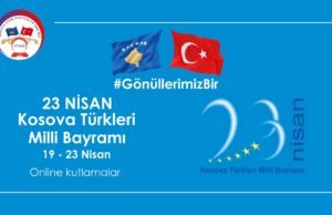 Kosova Türkleri Milli Bayramı Kutlamaları İnternet Üzerinden Yapılacak